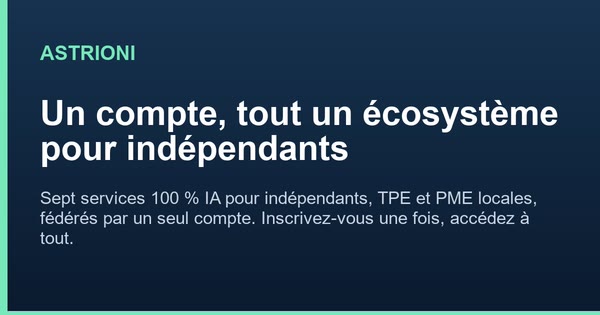 Astrioni&nbsp;: un compte, tout un écosystème pour indépendants